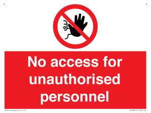 No access for unauthorised personnel Prohibition Sign
